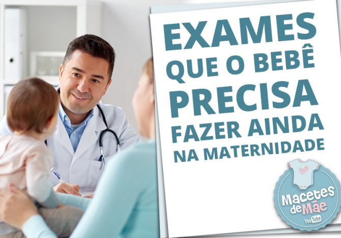 exames que o bebê precisa fazer