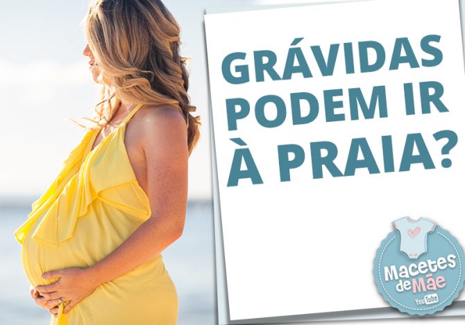 Grávidas podem ir à praia