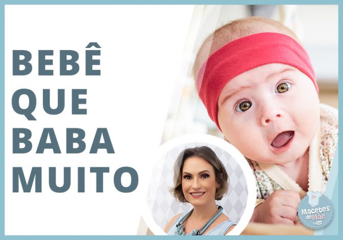 Por que o bebê baba tanto