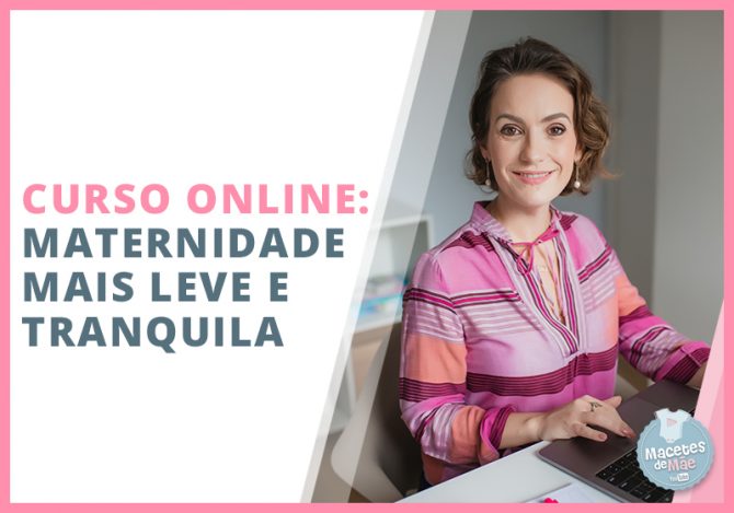 curso online como ter uma maternidade mais leve e tranquila