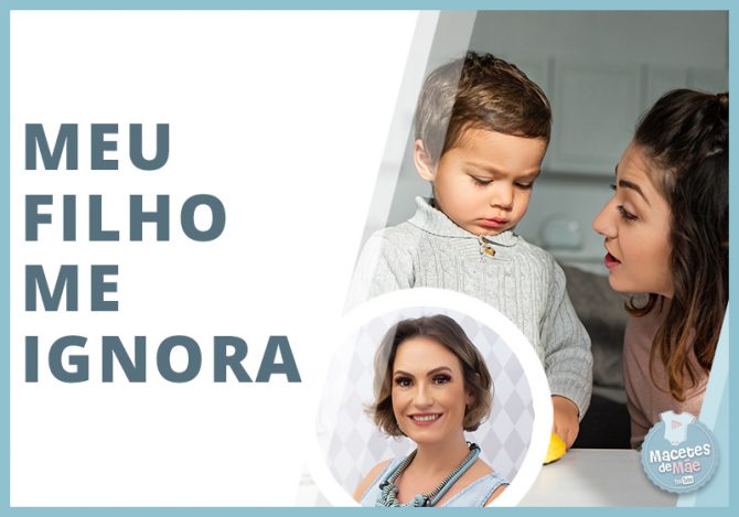 Meu filho me ignora