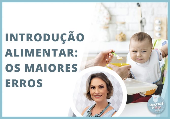 maiores erros da introdução alimentar